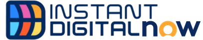 Instant Digital Now